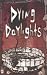 Dying Daylights: Eight stor...