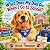 What Does My Dog Do When I Go to School? by Brock Thompson
