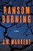 Ransom Burning: A Novel