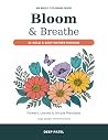 Bloom & Breathe: 31 Bold & Easy Nature Designs: An Adult Coloring Book