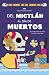 Del Mictlán al Día de Muertos by XIU (Óscar Ramírez Chávez)