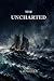 The Uncharted