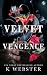 Velvet Vengance | Eine mora...