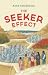 The Seeker Effect by Anne Schlebusch The Seeker Effect by Anne Schlebusch