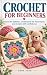 CROCHET FOR BEGINNERS: Lear...