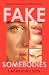 Fake Somebodies: New for 20...