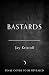 Bastards by Jay Kristoff