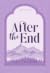 After the End