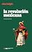 La revolución mexicana: Una...