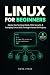 Linux for Beginners: Learn ...