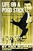 Life on a Pogo Stick: Autob...