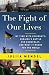 The Fight of Our Lives: My ...