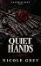 Quiet Hands : A Dark Mafia ...