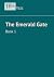 The Emerald Gate: Book 1