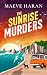 The Sunrise Murders: A tota...