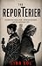 The ReporTerier : Resurrect...