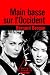 Main basse sur l’Occident (...