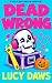 Dead Wrong : A Spicy Hallow...