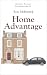 Home Advantage by Rose McKittrick Home Advantage by Rose McKittrick