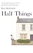 Half Things: A Smart and Fu...