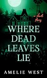 Where Dead Leaves...