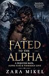 FATED TO THE ALPH...