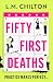 Fifty First Deaths by L.M. Chilton Fifty First Deaths by L.M. Chilton