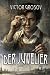 Der Juwelier (Buch 1): Eine...