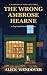 The Wrong Ambrose Hearne by Alice Wendover