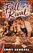Fall on a Rival: A High-Hea...
