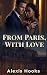 FROM PARIS, WITH LOVE : A B...