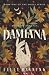 Damiana: A Horror Romance (...
