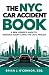 The NYC Car Accident Book by Brian J. O'Connor