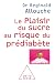 Le Plaisir du sucre au risq...