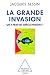 La Grande invasion: Qui a p...