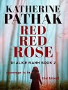Red Red Rose: A g...