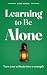 Learning to Be Alone by Elias Marsal