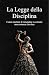 La Legge della Disciplina: ...