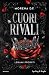 Cuori rivali (vol.1) by Morena D.F.