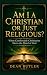 Am I a Christian or Just Re...