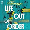 Life Out of Order