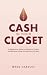 Cash in Your Closet: A Begi...