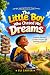 THE LITTLE BOY WHO CHASED HIS DREAMS by Eli Carter