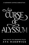 Curse of Alyssum: A Slowburn Sapphic Romantasy (The Moonbond Trials Book 2) Curse of Alyssum: A Slowburn Sapphic Romantasy (The Moonbond Trials Book 2)