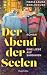 Der Abend der Seelen