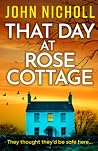 That Day at Rose ...
