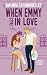 When Emmy Falls in Love by Amanda Schimmoeller