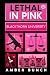 Lethal in Pink: Blackthorn ...