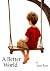 A Better World: EBOOK