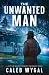 The Unwanted Man: A Myrtle ...